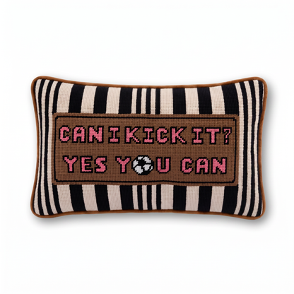 Can I Kick It Needlepoint Pillow