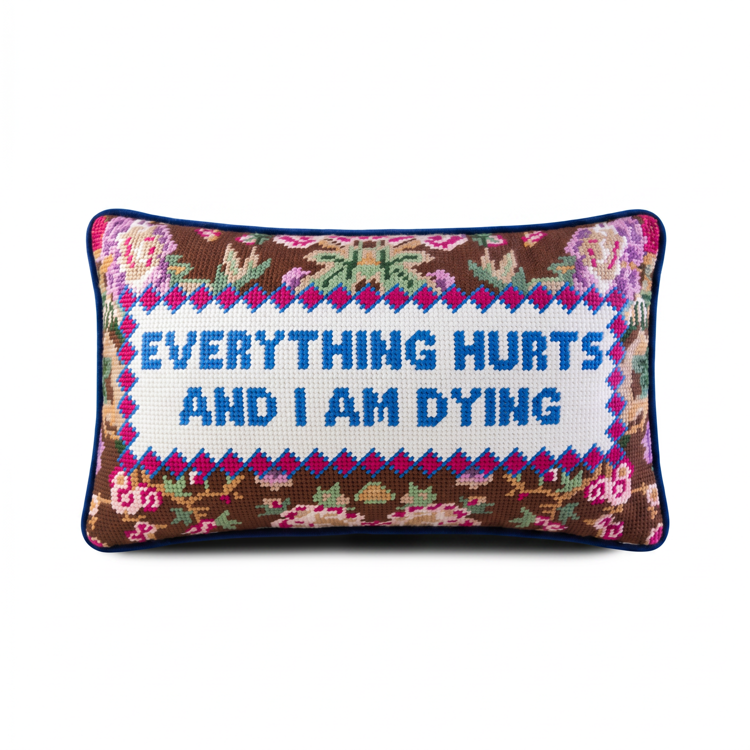 Everything Hurts Needlepoint Pillow