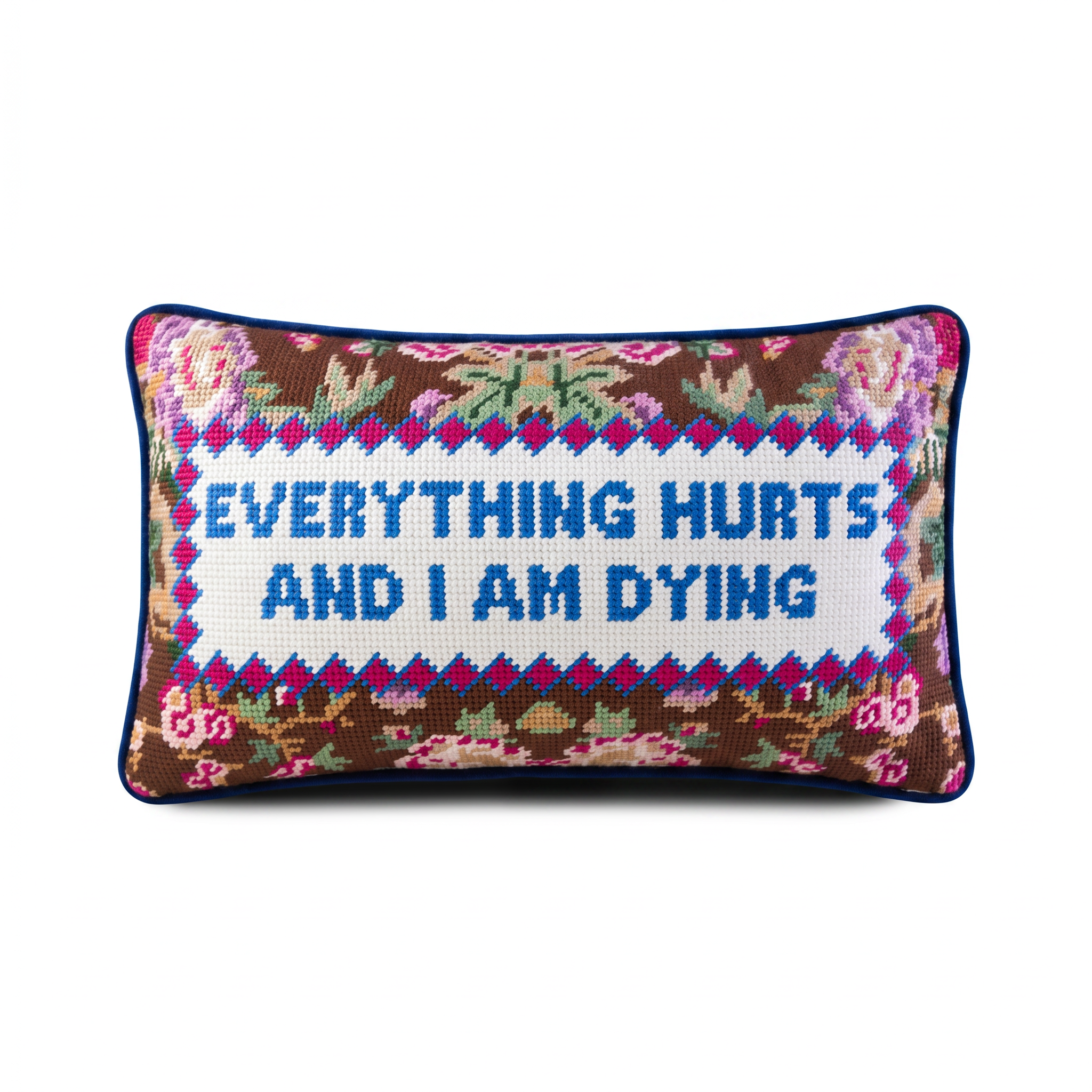 Everything Hurts Needlepoint Pillow