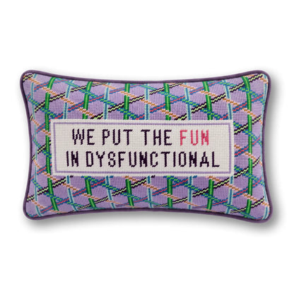 Fun in Dysfunctional Needlepoint Pillow
