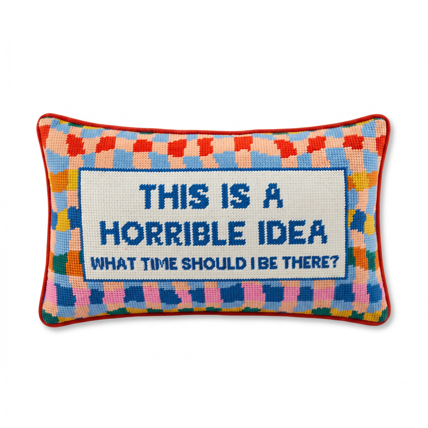 Horrible Idea Needlepoint Pillow